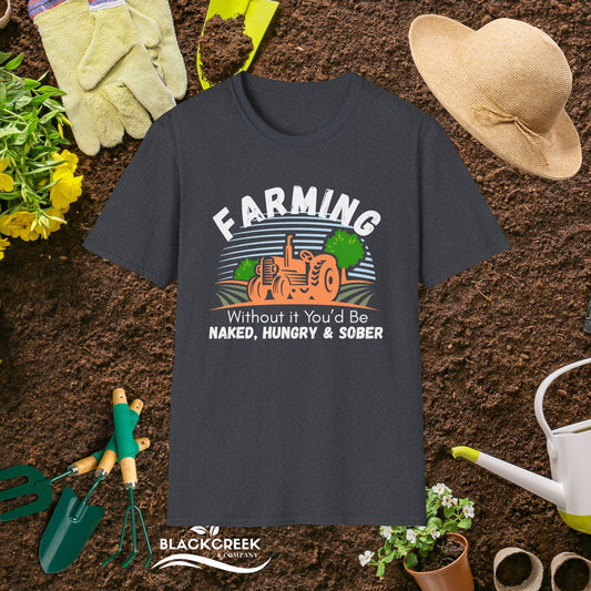 Farming Without It Unisex T-Shirt