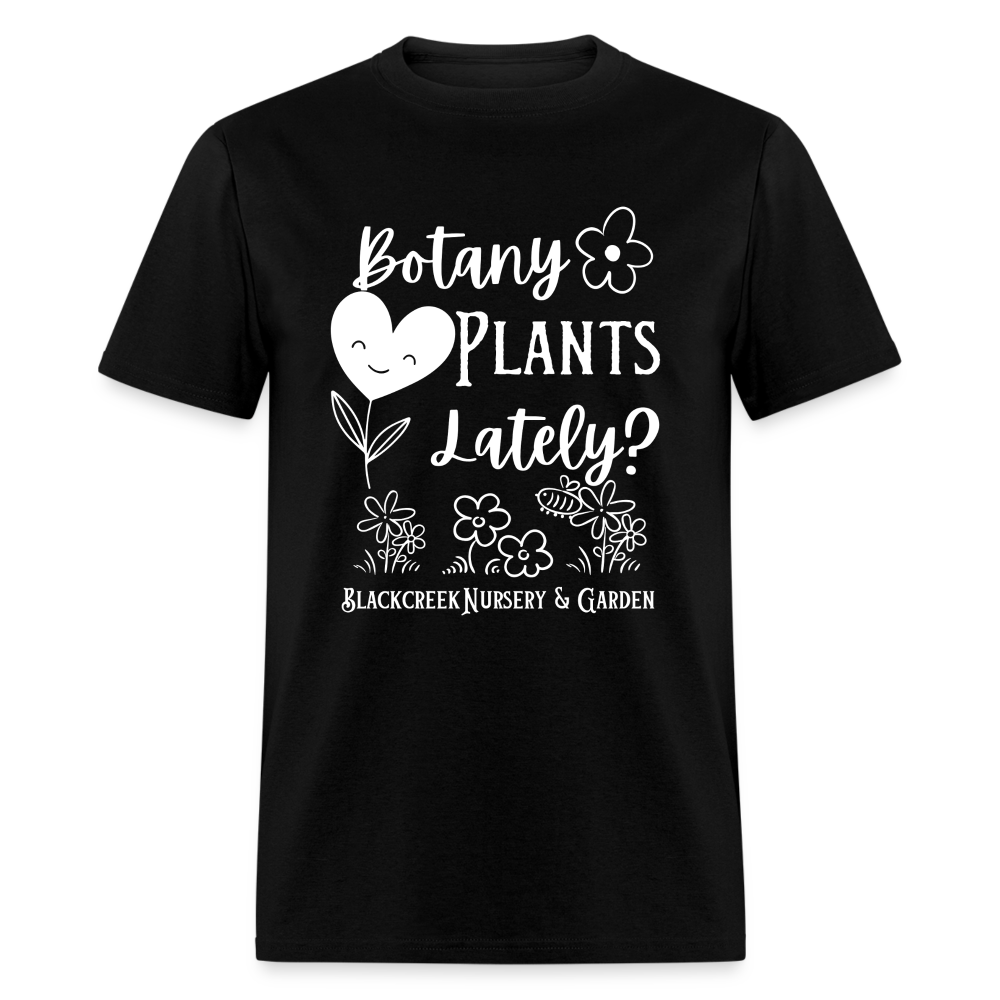 Botany Plants Lately T-Shirt - black