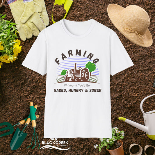 Farming Without It Unisex T-Shirt